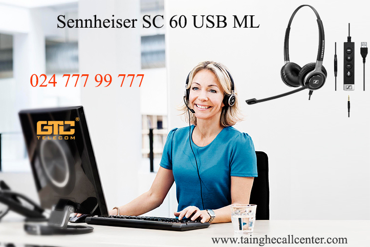 Sennheiser SC 60 USB ML là tai nghe USB lý tưởng cho các callcenter